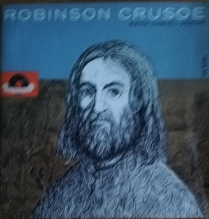 Disc Vinil 7# Daniel Defoe &lrm;&ndash; Robinson Crusoe - Polydor &lrm;&ndash; KN 55 041