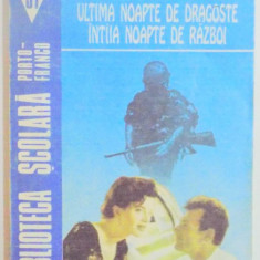 ULTIMA NOAPTE DE DRAGOSTE , INTAIA NOAPTE DE RAZBOI de CAMIL PETRESCU , 1993