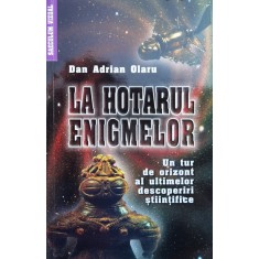 La Hotarul Enigmelor - Dan Adrian Olaru ,560107