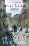 Cumpara ieftin Monarhul umbrelor/Javier Cercas