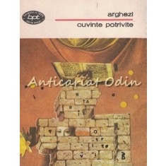 Cuvinte Potrivite. Versuri - Tudor Arghezi