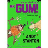 You&#039;re a Bad Man, Mr Gum