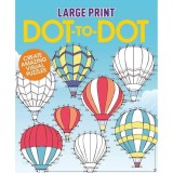 Cumpara ieftin Large Print Dot-to-Dot Puzzles pentru Copii si Adulti, 200+ Activitati Relaxante de Colorat