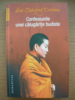 ANI CHOYING DROLMA - CONFESIUNILE UNEI CALUGARITE BUDISTE - 2017 foto