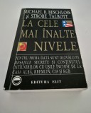 Istorie Michael R Beschloss Strobe Talbott La cele mai inalte nivele