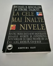Istorie Michael R Beschloss Strobe Talbott La cele mai inalte nivele