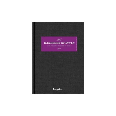 Esquire the Handbook of Style: A Man&amp;#039;s Guide to Looking Good foto