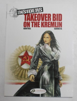 INSIDER , TAKEOVER BID ON THE KRELIN , VOLUME IV by BARTOLL and GARRETA , 2006 *BENZI DESENATE foto
