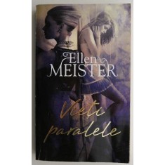 Vieti paralele &ndash; Ellen Meister