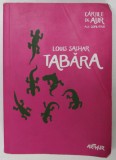 TABARA de LOUIS SACHAR , ILUSTRATII de MIRCEA POP , 2015
