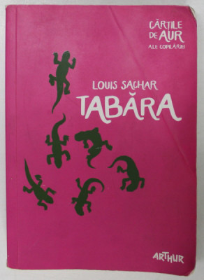 TABARA de LOUIS SACHAR , ILUSTRATII de MIRCEA POP , 2015 * PREZINTA URME DE UZURA foto