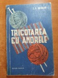 tricotarea cu andrele - din anul 1961