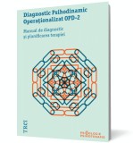 Diagnostic Psihodinamic Operaţionalizat OPD‑2. Manual de diagnostic şi planificarea terapiei - Editura Trei