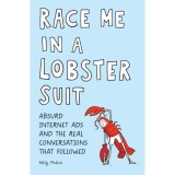 Race Me in a Lobster Suit