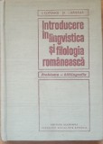 Introducere in fonetica si filologia romaneasca - Ion Coteanu/ I. Danaila