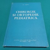 CHIRURGIE ȘI ORTOPEDIE PEDIATRICĂ / AI. VARNA / 1984 * 24