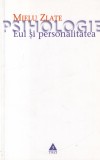Mielu Zlate - Eul si personalitatea