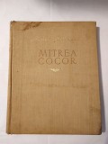 Mihail Sadoveanu - Mitrea Cocor (ilustrații de Corneliu Baba; 1955) (puțin uzată, vezi descriere)