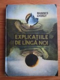 Mandics Gyorgy - Explicatiile de langa noi