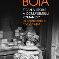 Strania istorie a comunismului românesc - Paperback brosat - Lucian Boia - Humanitas