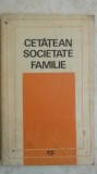 Cetatean, societate, familie - Dezbateri etice (vezi detalii pentru livrare)