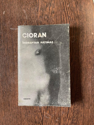 Emil Cioran - Indreptar patimas foto