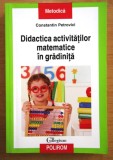 didactica activitatilor matematice in gradinita de constantin petrovici editura polirom colectia collegium