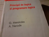 PRINCIPII DE LOGICA SI PROGRAMARE LOGICA - G. METAKIDES, A. NERODE, 1998, 283 P