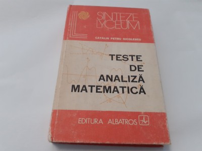 TESTE DE ANALIZA MATEMATICA CATALIN PETRU NICOLESCU--RF10/1 foto