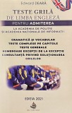TESTE GRILA DE LIMBA ENGLEZA PENTRU ADMITEREA LA ACADEMIA DE POLITIE SI ACADEMIA NATIONALA DE INFORMATII