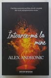 INTOARCE -MA LA MINE de ALEX ANDRONIC , 2024