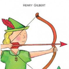 Robin Hood - Henry Gilbert