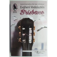 Brisbane &ndash; Evgheni Vodolazkin