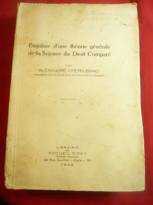 Al.Otetelesanu - Esquisse d&amp;#039;une theorie generale de la Science du Droit ..1940 foto