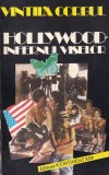 Vintila Corbul - Hollywood, Infernul Viselor Roman, 1995, Brosata, 333 Pagini, Romana, Stare Buna