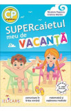 Supercaietul meu de vacanţă pentru clasa pregătitoare. Comunicare &icirc;n limba rom&acirc;nă. Matematică şi explorarea mediului