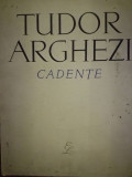 Cadențe, versuri de Tudor Arghezi, Ed. Pentru Literatură, 1964