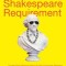 The Shakespeare Requirement
