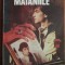 Florence L. Barclay - Mataniile
