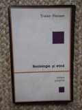 Traian Herseni - Sociologie si etica