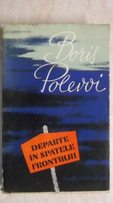 Boris Polevoi - Departe in spatele frontului foto