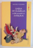 SABIA DE BAMBUS SI ALTE POVESTIRI CU SAMURAI de SHUHEI FUJISAWA , 2007, Humanitas