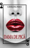 Dama de pica | Catalina Pana, Petale Scrise