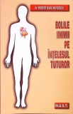 BOLILE INIMII PE INTELESUL TUTUROR-ROBERT RADU MATEESCU-354247