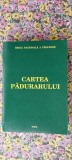 CARTEA PADURARULUI - ANUL 2003 I. Milescu, A. Simionescu, Gh. Rosianu