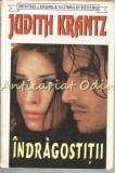 Indragostitii - Judith Krantz, Editura Orizonturi, 1994, Roman de Beletristica, 505 pagini