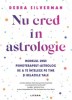 Nu cred in astrologie, Debra Silverman, Litera