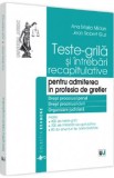 Teste-grila si intrebari recapitulative pentru admiterea in profesia de grefier - Ana Maria Midan