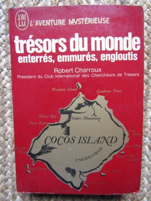 Tr&amp;eacute;sors du monde , enterr&amp;eacute;s, emmur&amp;eacute;s, engloutis - Robert CHARROUX foto