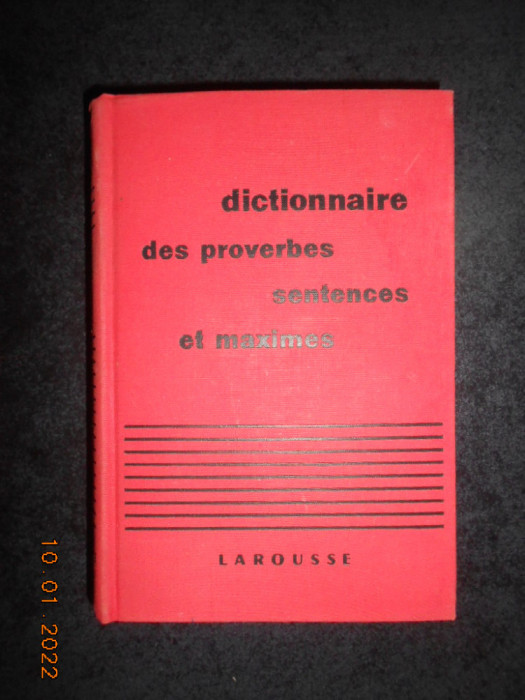 MAURICE MALOUX - DICTIONNAIRE DES PROVERBES SENTENCES ET MAXIMES (1960)